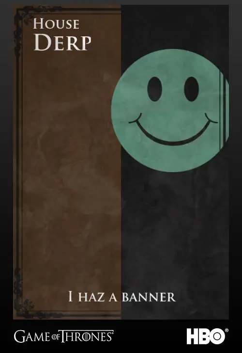 The words House Derp are in the upper left corner while a green smiley face covers below and to the right. The long banner is split between brown and black fields to the left and right. Near the bottom in the center are the words I haz a banner.. Game of Thrones and HBO are credited for the banner maker at the bottom.